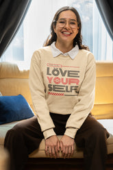 LOVE YOURSELF Fine Girl Sweatshirt